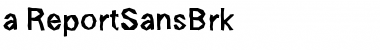 Download a_ReportSansBrk Font Download a_ReportSansBrk Font