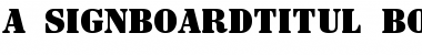 Download a_SignboardTitul Font Download a_SignboardTitul Font