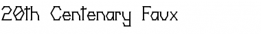 Download 20th Centenary Faux Font Download 20th Centenary Faux Font
