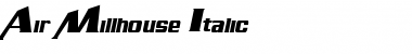 Download Air Millhouse Italic Font Download Air Millhouse Italic Font