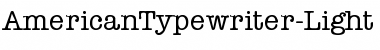 Download AmericanTypewriter-Light Font Download AmericanTypewriter-Light Font