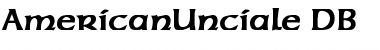 Download AmericanUnciale DB Font Download AmericanUnciale DB Font