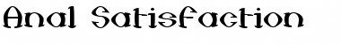 Download Anal Satisfaction Font Download Anal Satisfaction Font