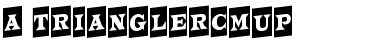 Download a_TrianglerCmUp Font Download a_TrianglerCmUp Font
