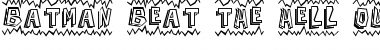 Download Batman Beat the hell Outta Me Font Download Batman Beat the hell Outta Me Font