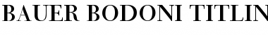Download BauerBodni Titl BT Font Download BauerBodni Titl BT Font