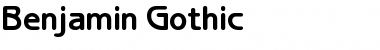 Download Benjamin Gothic Font Download Benjamin Gothic Font