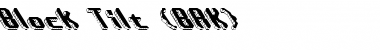 Download Block Tilt (BRK) Font Download Block Tilt (BRK) Font