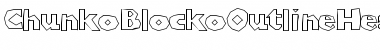 Download ChunkoBlockoOutlineHeavy Font Download ChunkoBlockoOutlineHeavy Font