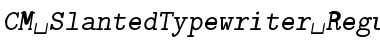 Download CM_SlantedTypewriter Font Download CM_SlantedTypewriter Font