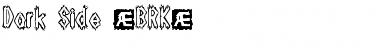 Download Dark Side (BRK) Font Download Dark Side (BRK) Font