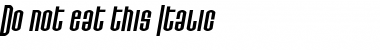 Download Do not eat this Italic Font Download Do not eat this Italic Font