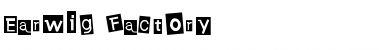 Download Earwig Factory Font Download Earwig Factory Font