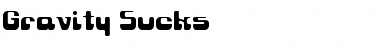 Download Gravity Sucks Font Download Gravity Sucks Font