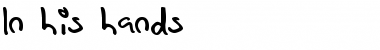 Download In his hands Font Download In his hands Font