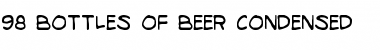 98 Bottles of Beer Condensed Condensed Font