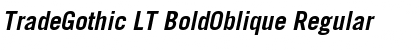 TradeGothic LT BoldOblique Regular Font