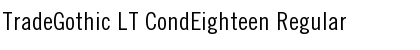 TradeGothic LT CondEighteen Regular Font