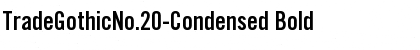 TradeGothicNo.20-Condensed Font